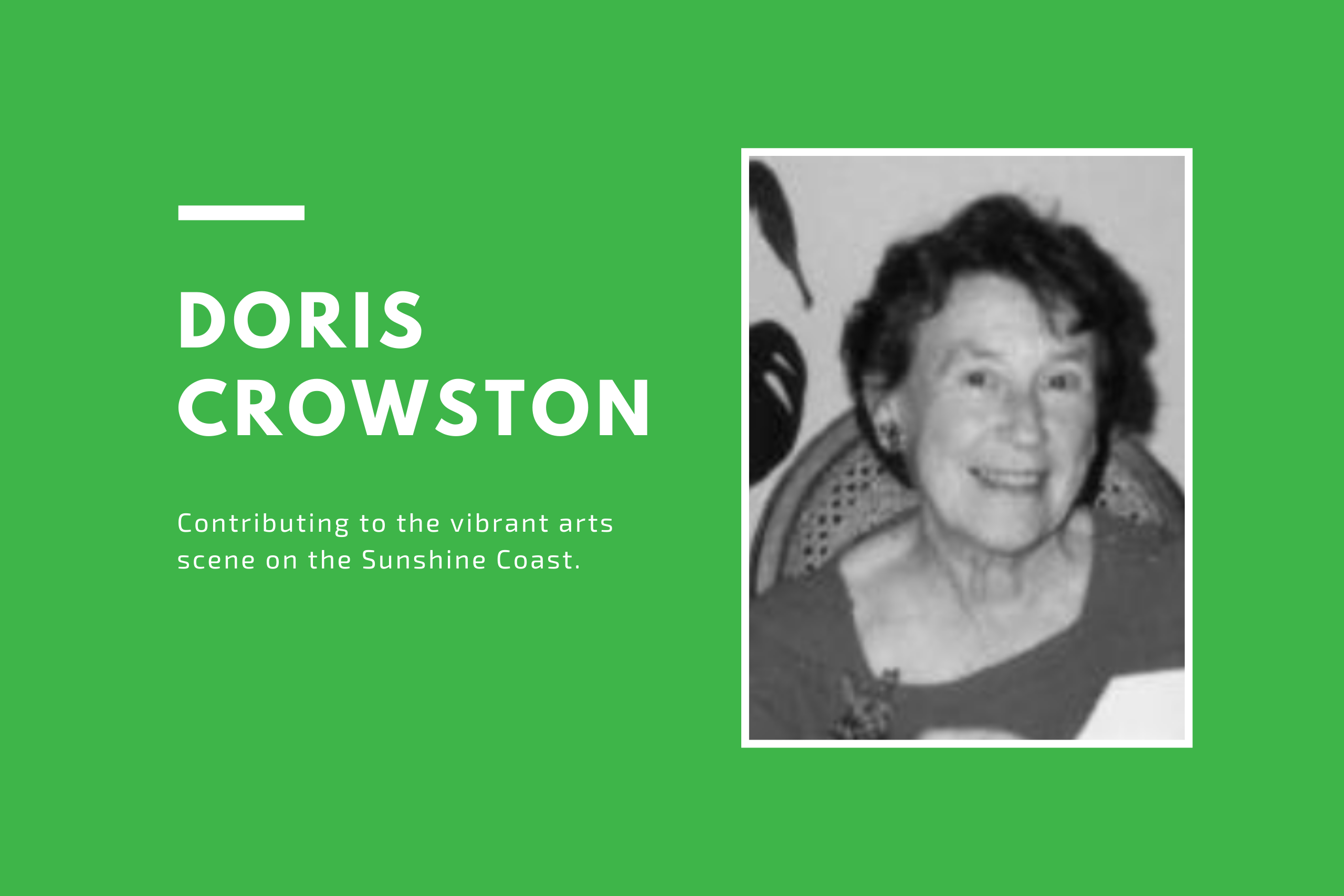 A black and white photo of Doris Crowston smiling on a green background with white text.