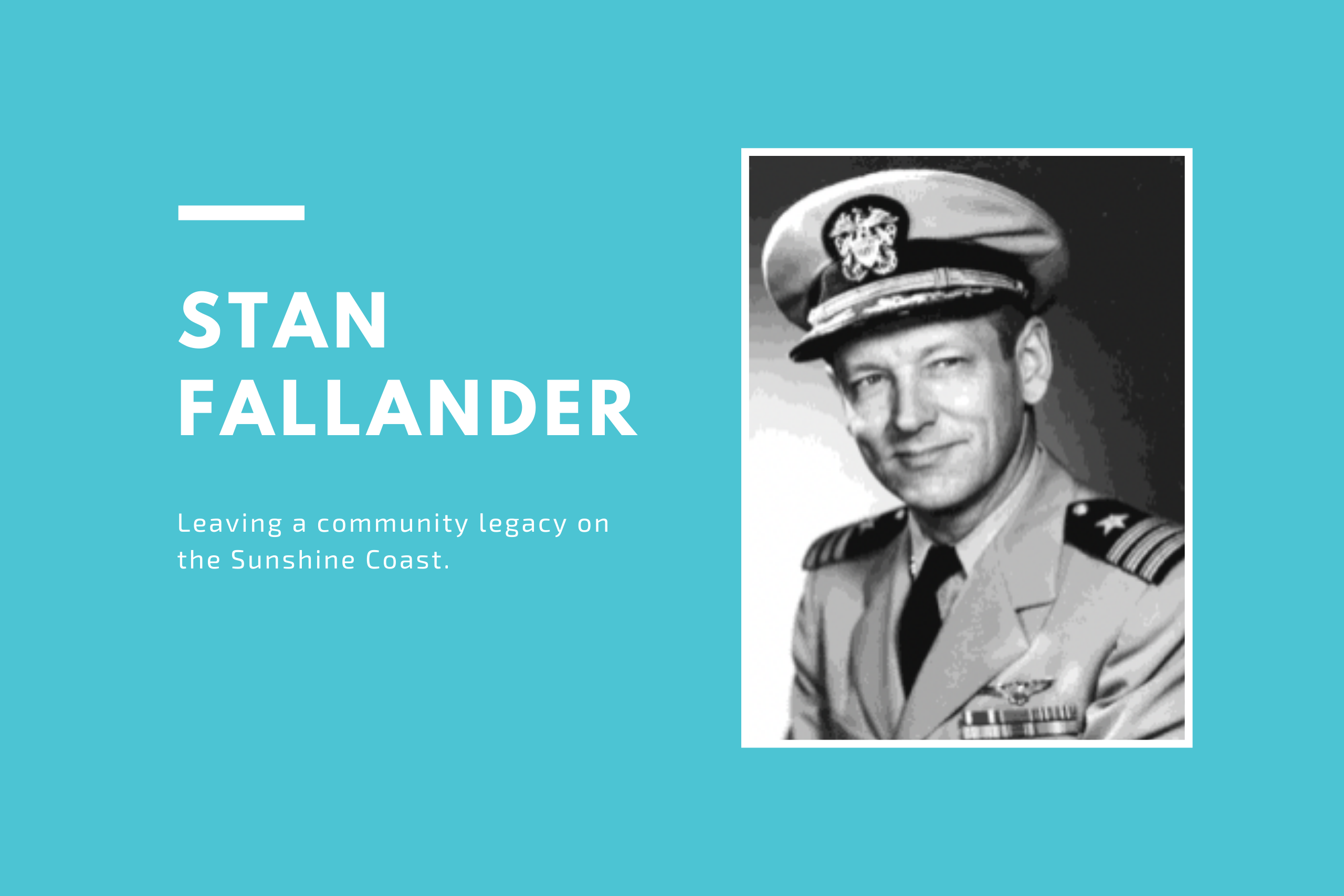 A black and white photo of US Navy Commander Stan Fallander in uniform, smiling. On a blue background with white text.